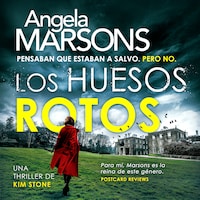 Los huesos rotos