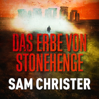 Das Erbe von Stonehenge als Hörbuch