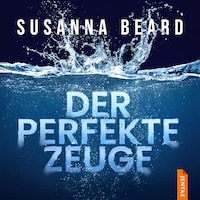 Der perfekte Zeuge