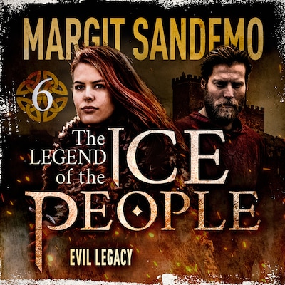 The Ice People 6 - Evil Legacy