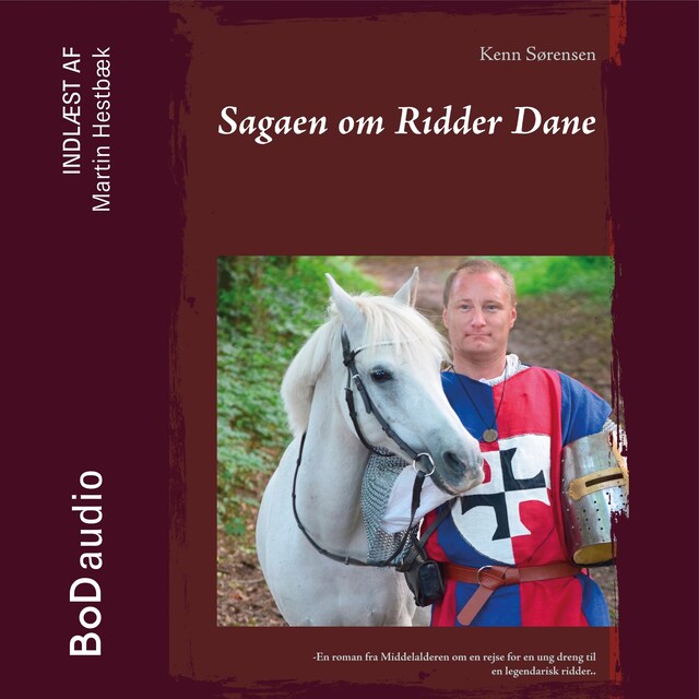 Book cover for Sagaen om Ridder Dane - Sagaen om Ridder Dane., Bind 1 (uforkortet)