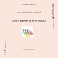 Kernepædagogik som metode (uforkortet)