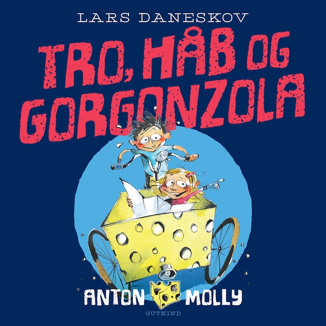 Book cover for Anton & Molly. Tro, håb og gorgonzola