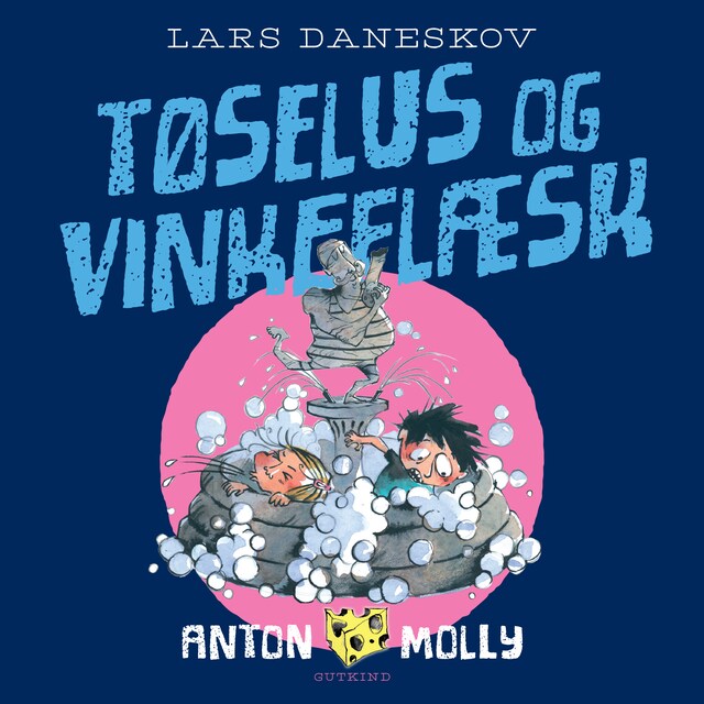 Book cover for Anton & Molly. Tøselus og vinkeflæsk