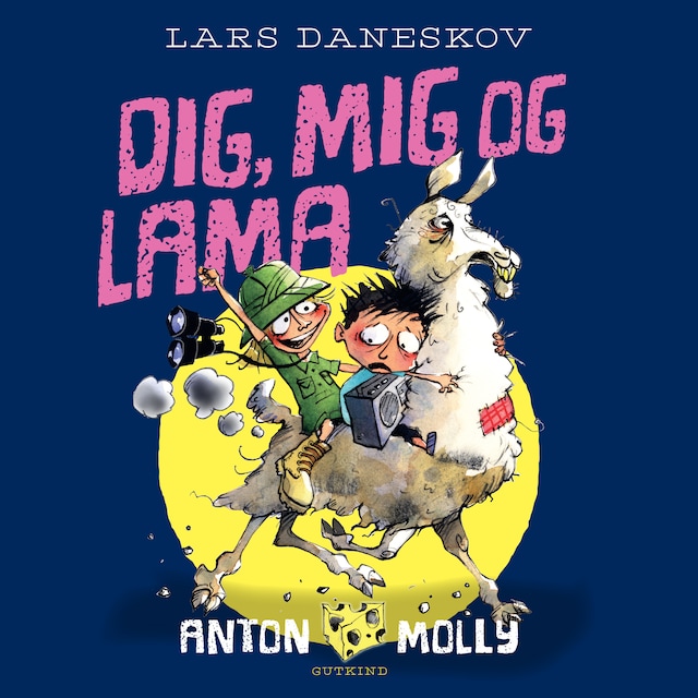 Book cover for Anton & Molly. Dig, mig og lama