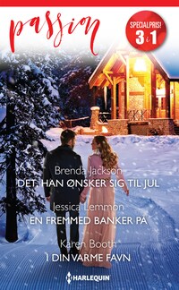 Det, han ønsker sig til jul / En fremmed banker på / I din varme favn