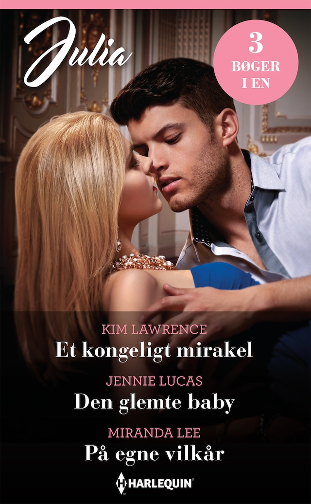 Bogomslag for Et kongeligt mirakel / Den glemte baby / På egne vilkår