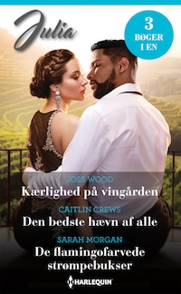 Kærlighed på vingården / Den bedste hævn af alle / De flamingofarvede strømpebukser