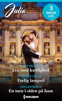 Leg med kærlighed / Farlig længsel / En torn i siden på ham