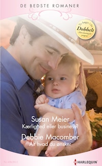 Kærlighed eller business? / Alt hvad du ønsker