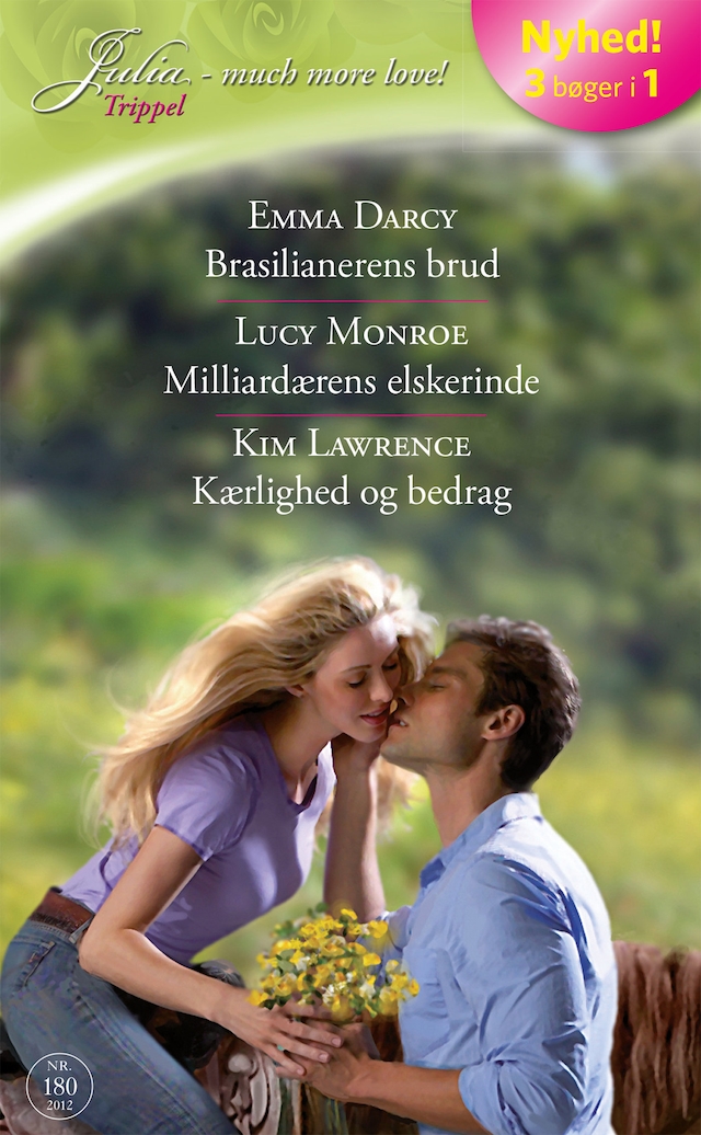 Copertina del libro per Brasilianerens brud / Milliardærens elskerinde / Kærlighed og bedrag