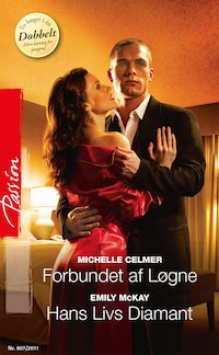 Forbundet af Løgne / Hans Livs Diamant