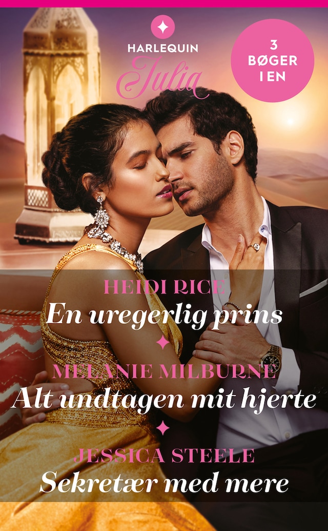 Book cover for En uregerlig prins / Alt undtagen mit hjerte / Sekretær med mere