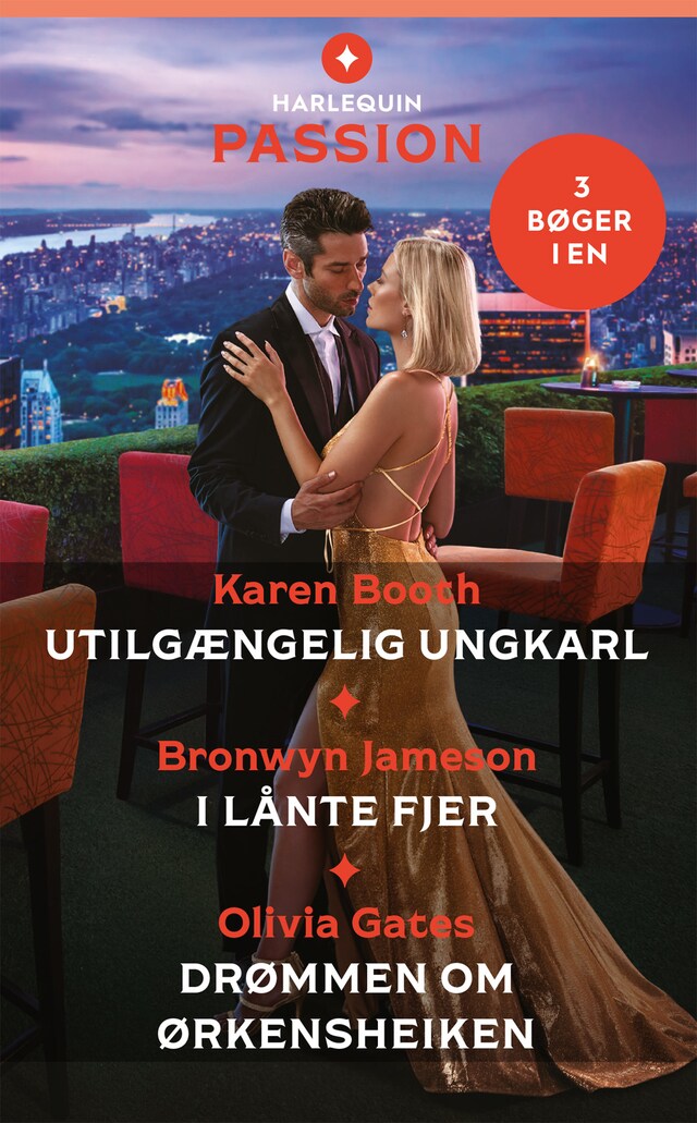 Copertina del libro per Utilgængelig ungkarl / I lånte fjer / Drømmen om ørkensheiken