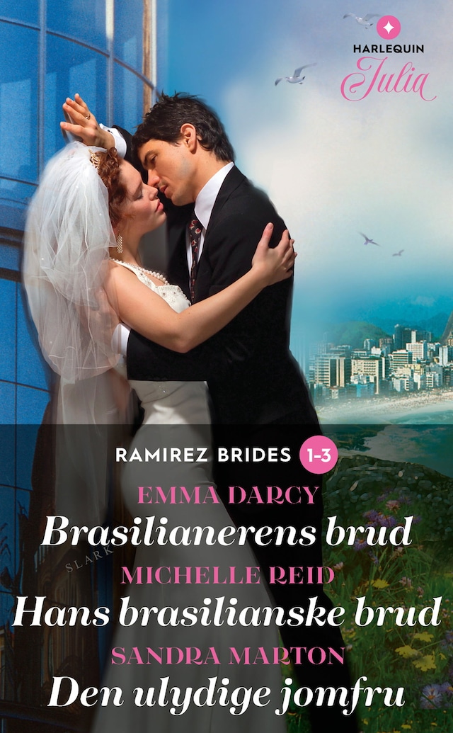 Book cover for Brasilianerens brud / Hans brasilianske brud / Den ulydige jomfru