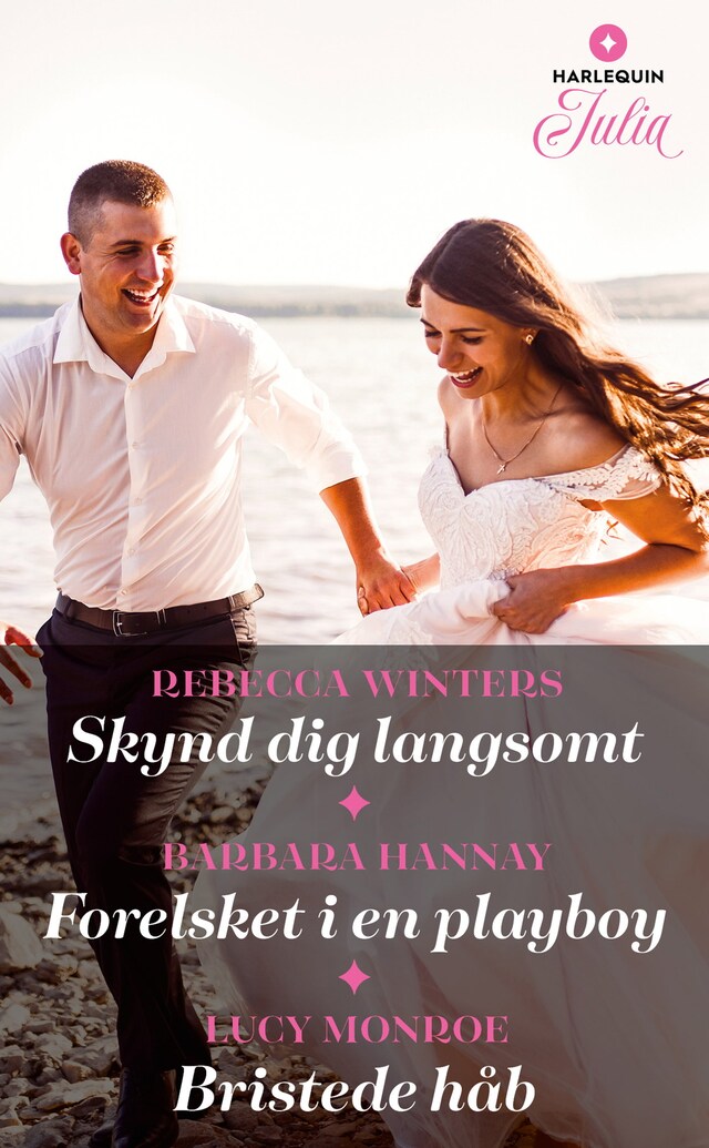 Book cover for Skynd dig langsomt / Forelsket i en playboy / Bristede håb