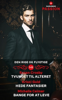 Tvunget til alteret / Hede fantasier / Bange for at leve