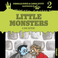 Little Monsters #2: Cheater!
