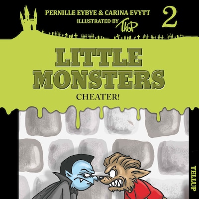 Little Monsters #2: Cheater!