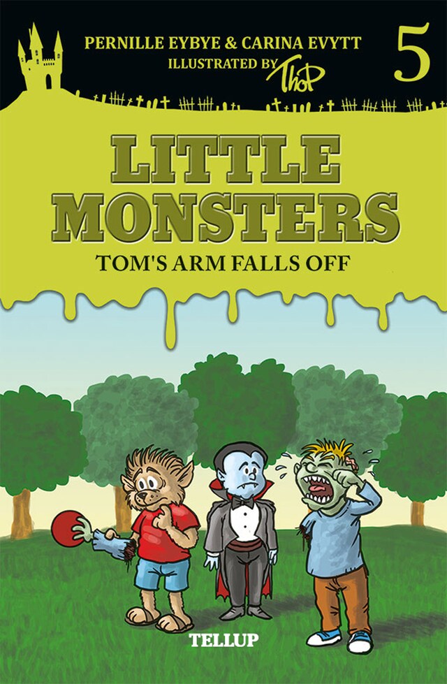 Book cover for Little Monsters #5: Tom's Arm Falls Off