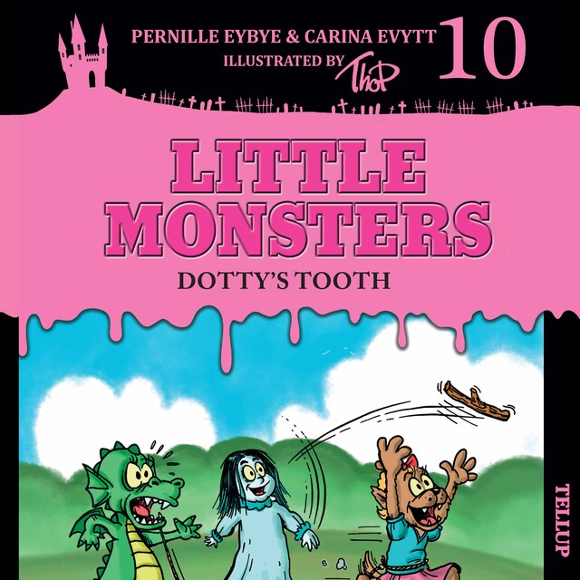 Book cover for Little Monsters #10: Dotty’s Tooth