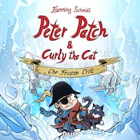Peter Patch and Curly the Cat #2: The Frozen Troll