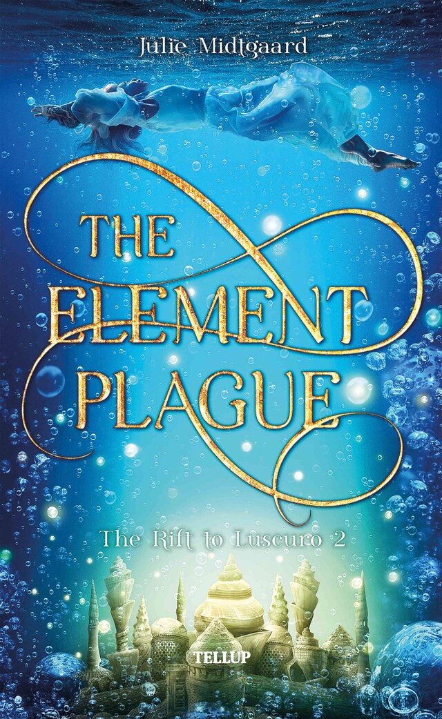 Kirjankansi teokselle The Rift to Luscuro #2: The Element Plague