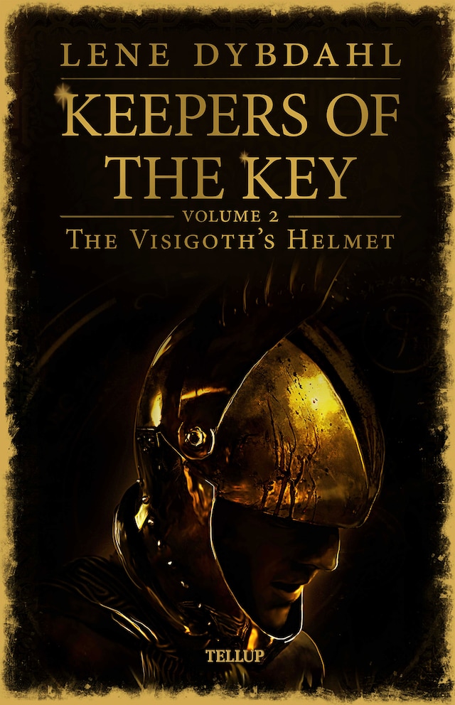 Book cover for Keepers of the Key #2: The Visigoth’s Helmet