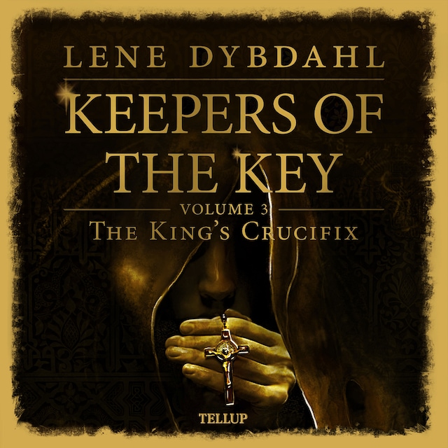 Book cover for Keepers of the Key #3: The King’s Crucifix