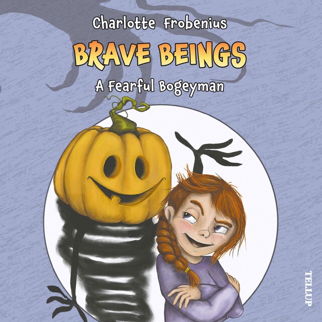 Book cover for Brave Beings #1: A Fearful Bogeyman