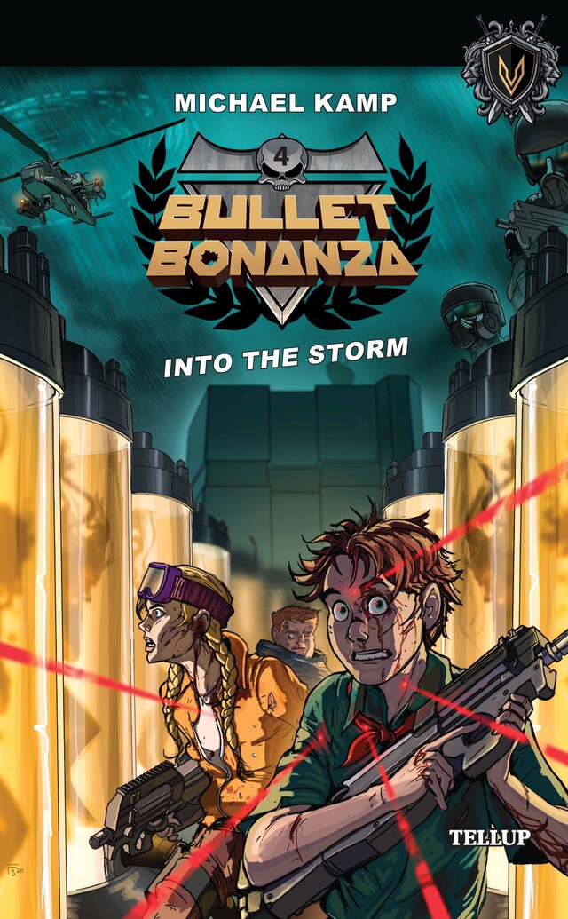 Book cover for Bullet Bonanza #4: Into the Storm