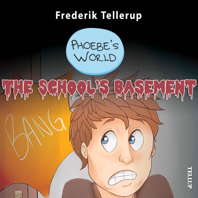 Book cover for Phoebe’s World #2: The School’s Basement