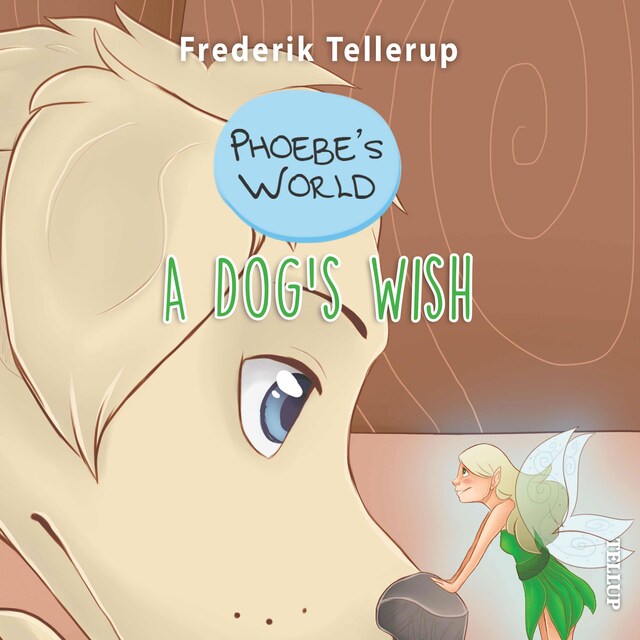 Book cover for Phoebe’s World #3: A Dog’s Wish