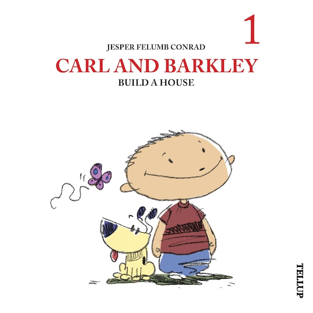 Book cover for Carl and Barkley #1: Carl and Barkley Build a House