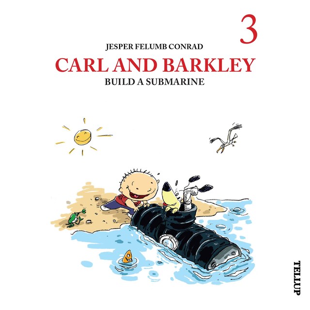 Book cover for Carl and Barkley #3: Carl and Barkley Build a Submarine