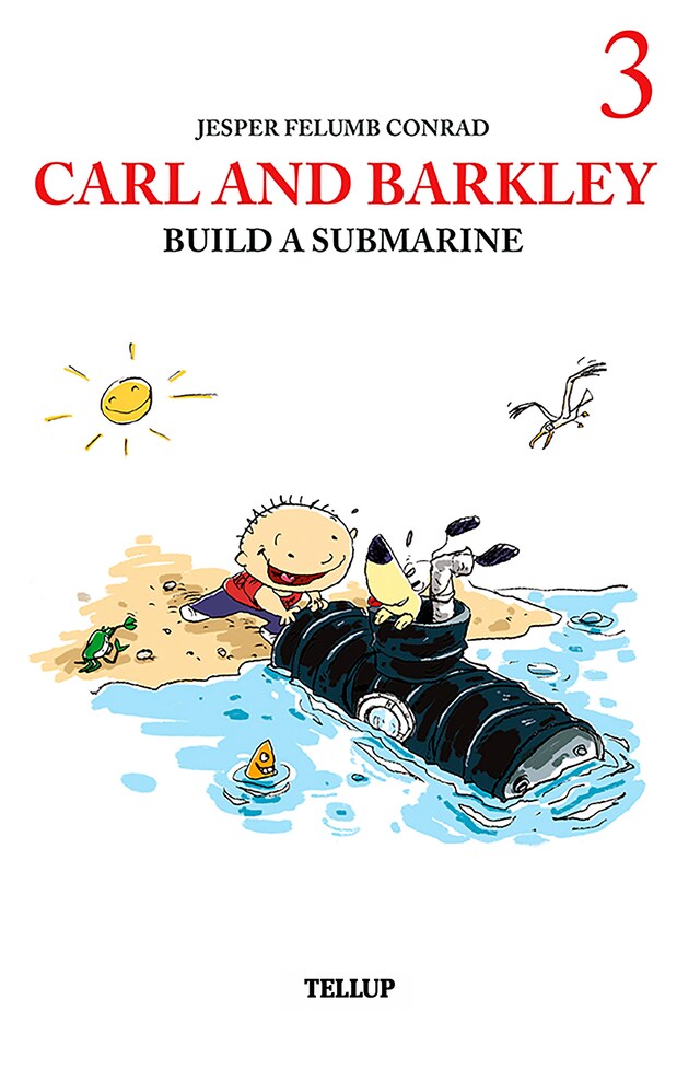 Book cover for Carl and Barkley #3: Carl and Barkley Build a Submarine