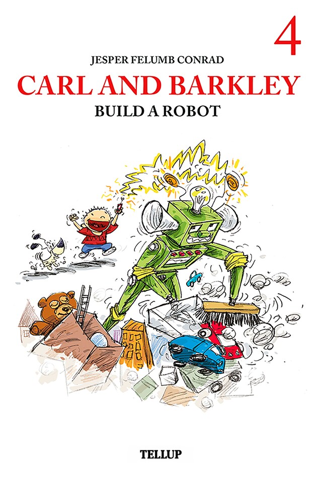 Book cover for Carl and Barkley #4: Carl and Barkley Build a Robot