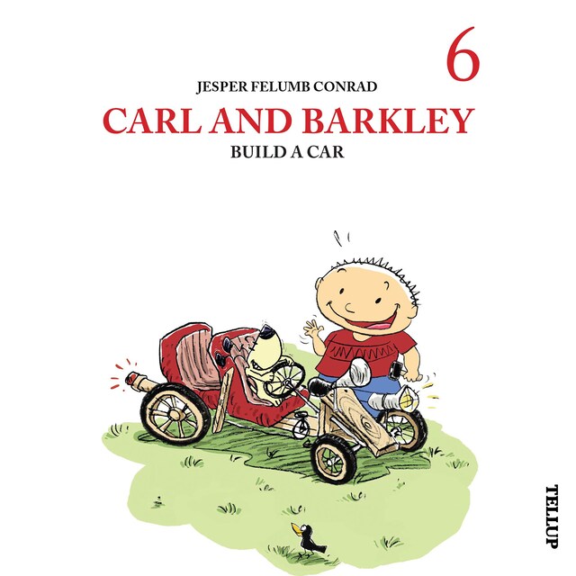 Book cover for Carl and Barkley #6: Carl and Barkley Build a Car