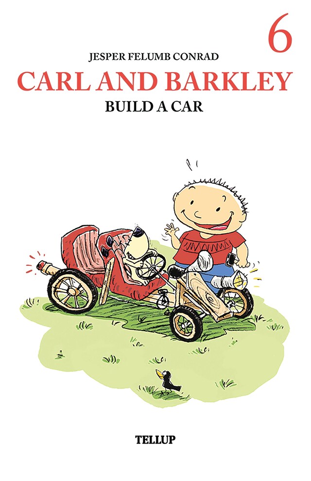 Book cover for Carl and Barkley #6: Carl and Barkley Build a Car