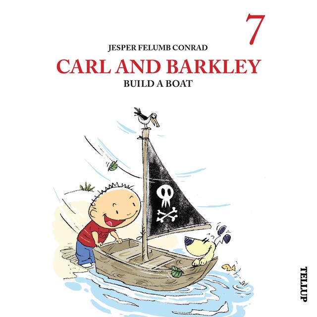 Book cover for Carl and Barkley #7: Carl and Barkley Build a Boat