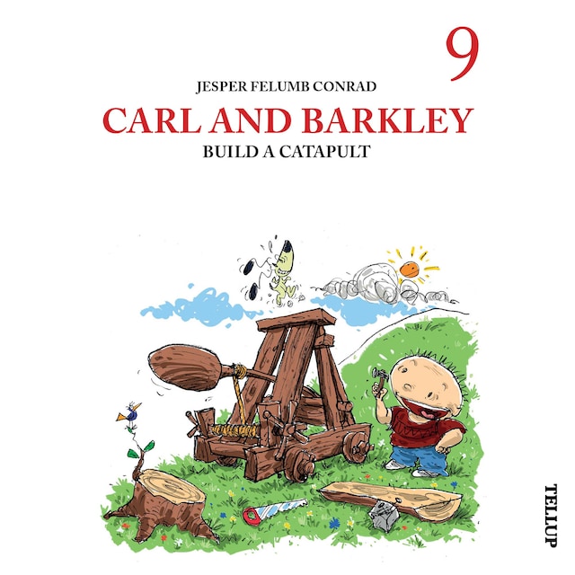 Book cover for Carl and Barkley #9: Carl and Barkley Build a Catapult