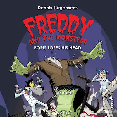 Freddy and the Monsters #1: Boris Loses his Head
