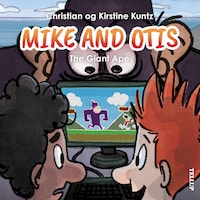 Mike & Otis #2: The Giant Ape