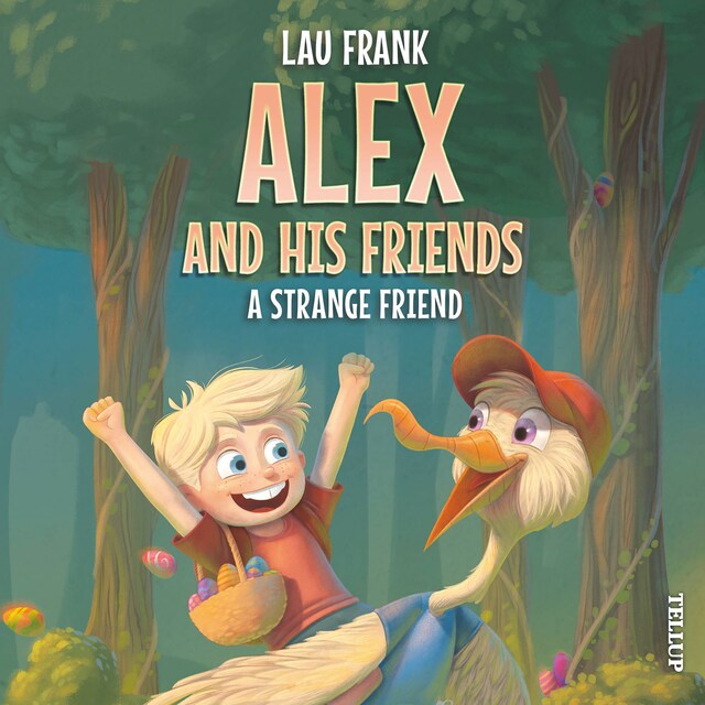 Book cover for Alex and His Friends #2: A Strange Friend