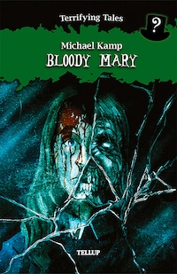 Terrifying Tales #4: Bloody Mary