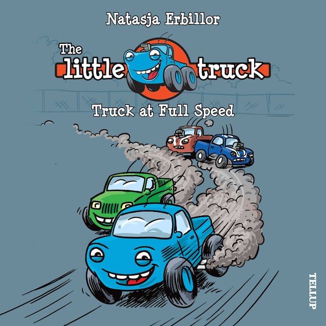 Book cover for The Little Truck #1: Truck at Full Speed