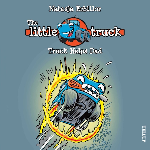 Book cover for The Little Truck #3: Truck Helps Dad