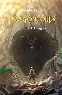 Dragon Souls #1: The Black Dragon