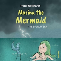 Marina the Mermaid #4: The Stormy Sea