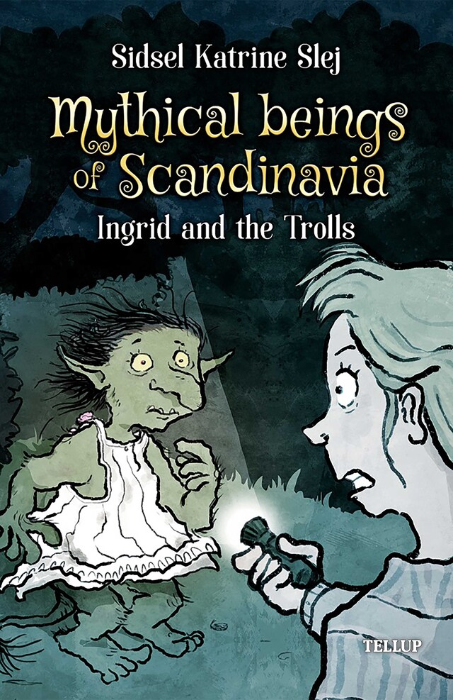 Book cover for Mythical Beings of Scandinavia #1: Ingrid and the Trolls